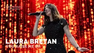 Laura Bretan - You Raise Me Up | Concert LAURA BRETAN 20 - Sala Palatului (10.04.2022)