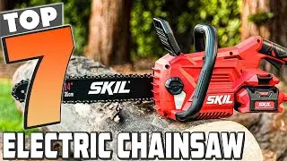 7 Best Electric Chainsaws for 2024: Top Picks for Power & Efficiency