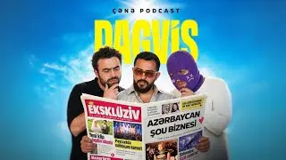 ÇƏNƏ PODCAST: Pagvis | Azrap'i şoubiznes saymaq olar?