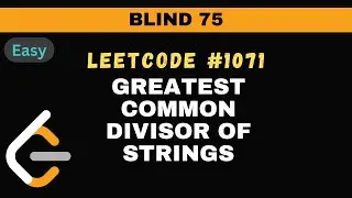 Leetcode-1071: Greatest Common Divisor of Strings | Blind 75 leetcode