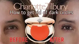 HOW TO COVER & CORRECT DARK CIRCLES CHARLOTTE TILBURY MAGIC VANISH Color Corrector Review Demo