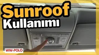 Volkswagen polo sunroof açılır tavan kullanımı?