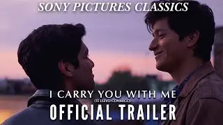 I CARRY YOU WITH ME (TE LLEVO CONMIGO) | Official Trailer (2021)