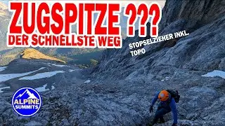 Zugspitze Stopselzieher | DER SCHNELLSTE WEG AUF DIE ZUGSPITZE ??? inklusive Topo  #zugspitze