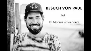Besuch von Paul - DJ Markus Rosenbaum - Ganze Folge