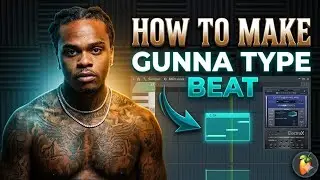 How I Make GUNNA Type Beats FROM SCRATCH! | FL STUDIO TUTORIAL