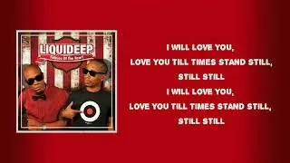 Liquideep    Still Lyrics 1080pFHR