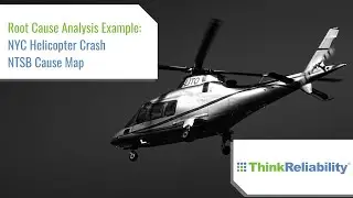 Root Cause Analysis Example: NYC Helicopter Crash - NTSB Cause Map Diagram
