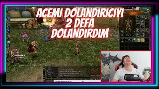 Knight Online Dolandırıcıyı 2 Defa Dolandırdım