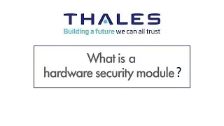 What is a Hardware Security Module?