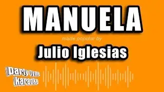 Julio Iglesias - Manuela (Versión Karaoke)