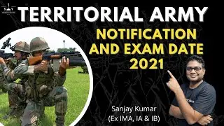 Territorial Army Notification & Exam Date 2021 | Indian Army | Sanjay Kuma (Ex IMA, IA & IB) | SAV