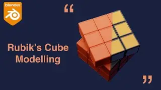 Rubik's Cube Modelling in Blender  