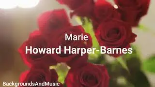 Marie -  Howard Harper - Barnes [ROMANTIC AND HOPEFUL MUSIC]