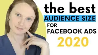 What Is the Best Audience Size for Facebook Ads in 2020?
