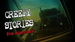 (2) CREEPY Stories From Subscribers [Night Drive Story + Repo Story]