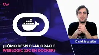 ¿Cómo desplegar ORACLE WEBLOGIC 12C en DOCKER? 🔥