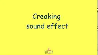 Creaking sound effect