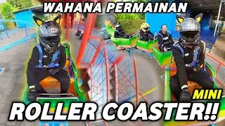 BEGINI RASANYA NAIK ROLLER COASTER MINI
