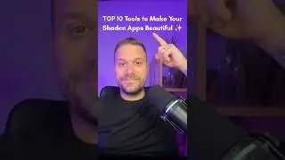 TOP 10 Tools to Make Your Shadcn Apps Beautiful ✨