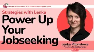 🔑 Power Up Your Job Search: Strategies with Lenka 🔎