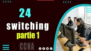 24 - concepts de commutation (Partie1)