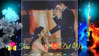 Teri chahate tera andaz dil me  whatsapp status