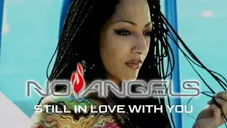 No Angels - Still In Love With You (Official Video)