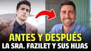 ANTES y DESPUÉS de los actores de La Señora Fazilet y Sus Hijas