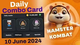 HAMSTER KOMBAT DAILY COMBO CARD TODAY TUTORIAL FREE 5 MILLION COINS | 10 June 2024