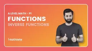 A Level Math P1 - Functions - Inverse Functions