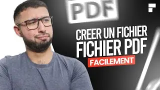 Comment créer un fichier PDF facilement sur PC en 2022 [Tuto]