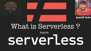 What is Serverless ?|| Serverless FrameWork || In Hindi