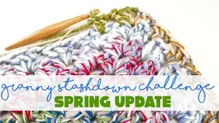2023 Granny Stashdown Challenge, Spring Update!