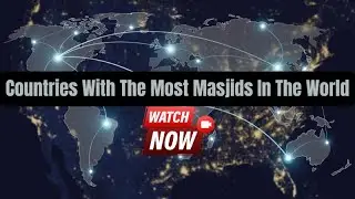 Countries With The Most Masjids In The World#islam #quran #facts