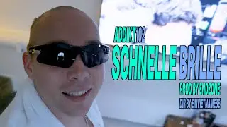 ADDIKT102 - SCHNELLE BRILLE (OFFICIAL VIDEO)
