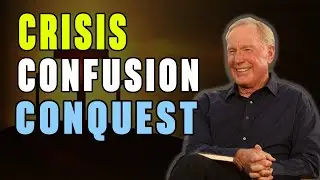 Max Lucado | Crisis - Confusion - Conquest | Powerful Sermon