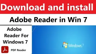 How to install adobe  reader on windows 7 | Download adobe acrobat reader| adobe reader win 7 32 bit