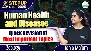 Quick Revision of Most Important Topics of Human Health and Diseases | NEET 2025 Zoology | LIVE