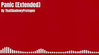 Panic [Extended]