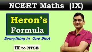 Heron's formula Class 9 | NCERT Class 9th Maths Chapter 12 Everything in one Shot  │ IX to NTSE