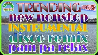 TRENDING~NEW NONSTOP~INSTRUMENTAL DISCO REMIX~NO COPYRIGHT...
