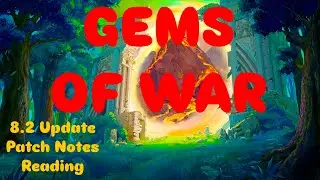 Gems of War 8.2 Update Patch Notes Reading! #crisppurpose #gemsofwar #gemsofwarcommunity #new