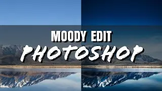 Moody Color Grading - Photoshop Tutorial / Color Grading Photoshop