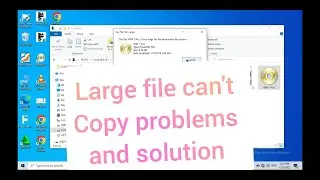Copy Error large file can't copy problem and solution