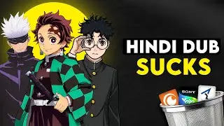 WHY Most Of People Think That ANIME HINDI DUB Is TRASH BUT In REALITY They Are GOOD