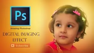 Photoshop CC  Digital Imaging Effect Tutorial