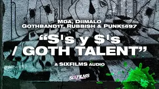 MDA · "S's & $'s / Goth Talent" feat. Diimalo | Prod. gothband1t + rubbish + punk1497 (Exclusive)