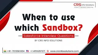 Salesforce Beginner Interview Question Part 3 | When to use which Sandbox?