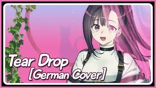 MILGRAM - Yuno『Tear Drop』【GERMAN COVER】
